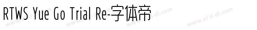 RTWS Yue Go Trial Re字体转换
